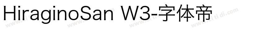 HiraginoSan W3字体转换